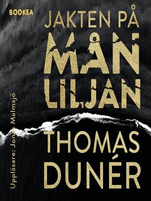 cover image of Jakten på Månliljan